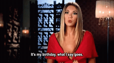 A Woman In A Red Dress Is Saying `` It 'S My Birthday , What I Say Goes . `` GIF