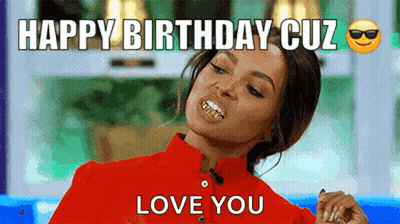 A Woman In A Red Shirt Is Making A Funny Face With The Words Happy Birthday Cuz Love You . GIF