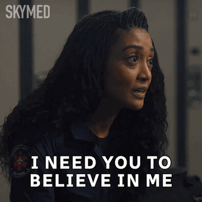 A Woman In A Skymed Uniform Says I Need You To Believe In Me GIF