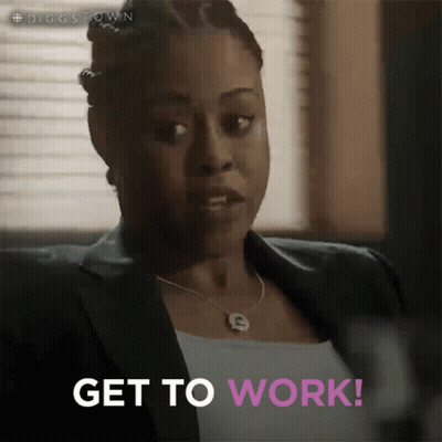 A Woman In A Suit Says Get To Work In Pink Letters GIF