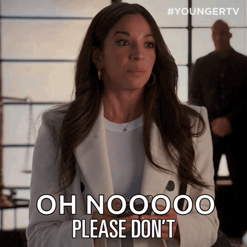 A Woman In A White Coat Says Oh Nooooo Please Don T GIF