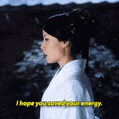 A Woman In A White Kimono Says `` I Hope You Saved Your Energy . '' GIF