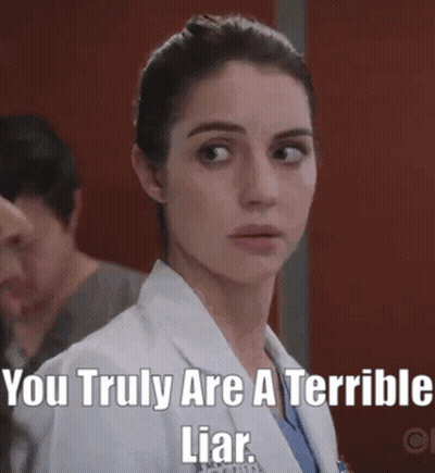A Woman In A White Lab Coat Is Making A Funny Face With The Caption You Truly Are A Terrible Liar . GIF