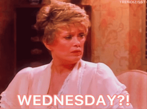 A Woman In A White Shirt Is Asking " Wednesday ? " GIF