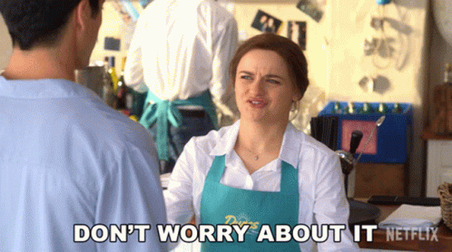 A Woman In An Apron Talks To A Man And Says " Don T Worry About It " GIF