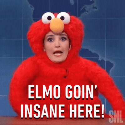 A Woman In An Elmo Costume Says Elmo Goin ' Insane Here On Snl GIF