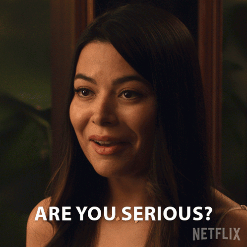 A Woman Is Asking If She Is Serious With A Netflix Logo In The Corner GIF