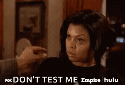 A Woman Is Being Pointed At By A Man And Says `` Don 'T Test Me Empire Hulu '' . GIF