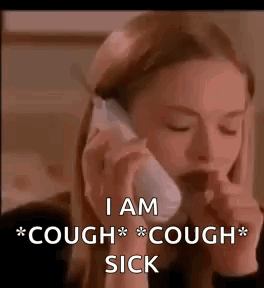 A Woman Is Coughing While Talking On A Cell Phone And Says `` I Am Cough Cough Sick '' . GIF