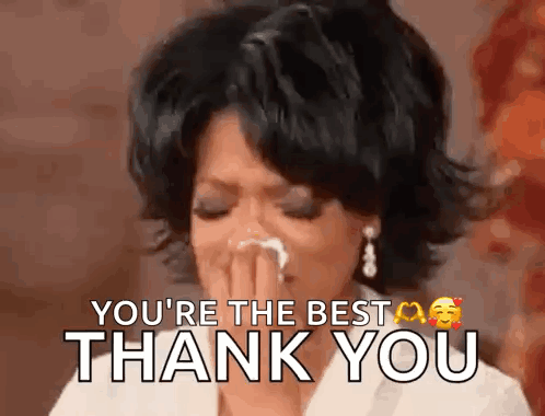 A Woman Is Crying And Saying `` You 'Re The Best Thank You '' While Holding Her Hand To Her Face . GIF