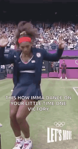 A Woman Is Dancing On A Tennis Court With A Caption That Says This How Imma Dance On Your Little Time One Victory . GIF