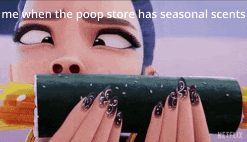 A Woman Is Eating A Roll Of Sushi With A Caption That Says Me When The Poop Store Has Seasonal Scents GIF