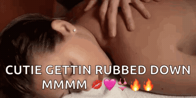A Woman Is Getting A Massage With The Words " Cutie Gettin Rubbed Down Mmmm " GIF