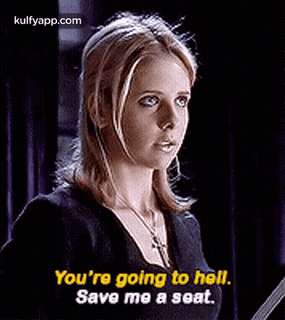 A Woman Is Holding A Book And Saying `` You 'Re Going To Hell , Save Me A Seat . '' GIF