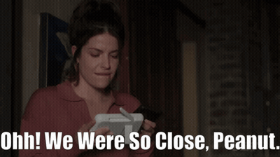 A Woman Is Holding A Tablet And Says " Ohh! We Were So Close, Peanut " GIF