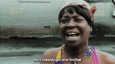 A Woman Is Laughing And Saying " Ain T Nobody Got Time For That " GIF