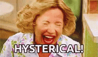 A Woman Is Laughing With Her Eyes Closed And The Words Hysterical Written Above Her . GIF