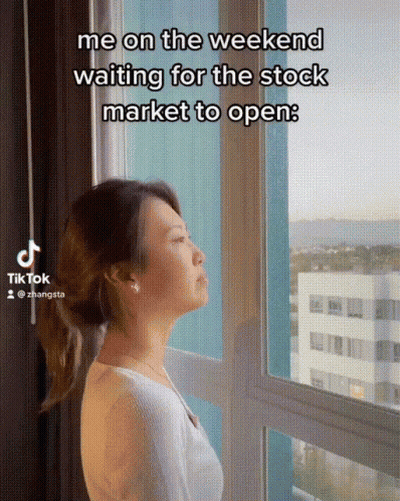 A Woman Is Looking Out Of A Window With A Caption That Says Me On The Weekend Waiting For The Stock Market To Open GIF