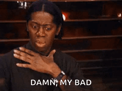 A Woman Is Making A Funny Face And Saying `` Damn , My Bad '' With Her Hand On Her Chest . GIF