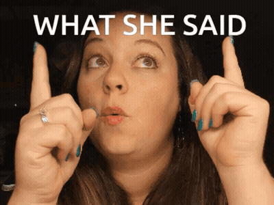 A Woman Is Making A Funny Face And The Words What She Said Are Above Her GIF