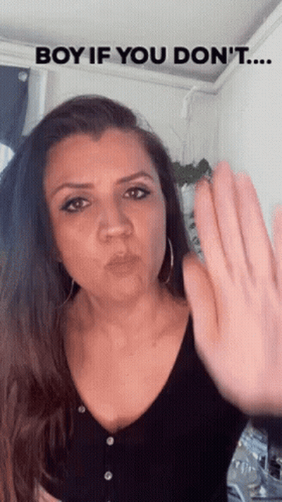 A Woman Is Making A Gesture With Her Hand And Says Boy If You Don 'T ... GIF