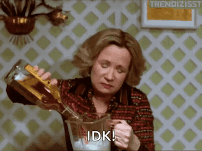 A Woman Is Pouring A Drink Into A Pitcher And Saying " Idk " GIF