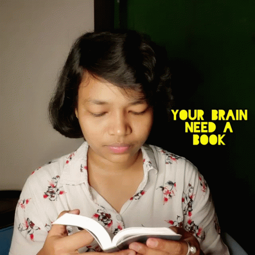 A Woman Is Reading A Book With The Words " Your Brain Need A Book " Behind Her GIF