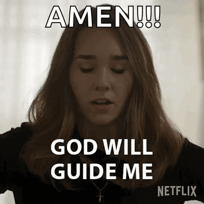 A Woman Is Saying Amen God Will Guide Me On Netflix GIF