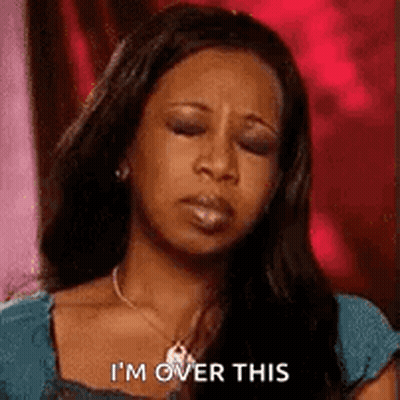 A Woman Is Saying `` I 'M Over This '' While Looking Down . GIF