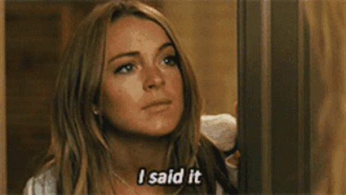 A Woman Is Saying I Said It While Looking At The Camera . GIF