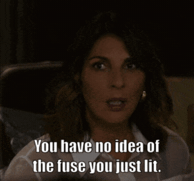 A Woman Is Saying That She Has No Idea Of The Fuse She Just Lit GIF