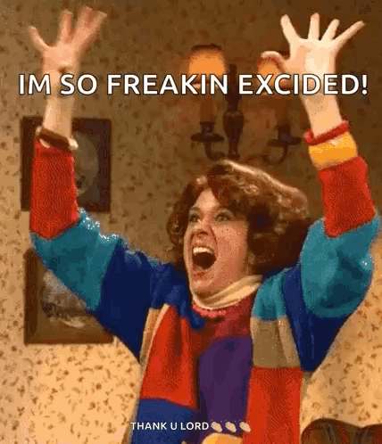 A Woman Is Screaming With Her Arms In The Air And The Words `` Im So Freakin Excited '' . GIF