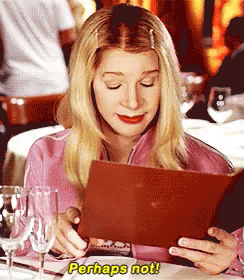 A Woman Is Sitting At A Table Reading A Menu And Says Perhaps Not ! GIF