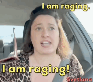 A Woman Is Sitting In A Car With The Words `` I Am Raging '' Written Above Her . GIF