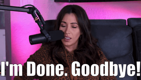 A Woman Is Sitting In Front Of A Microphone And Says I 'M Done Goodbye GIF
