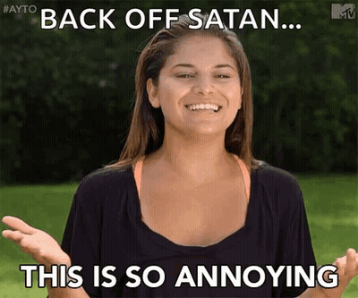 A Woman Is Smiling With The Words Back Off Satan This Is So Annoying Behind Her GIF