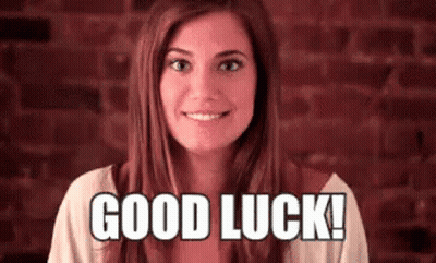 A Woman Is Smiling With The Words `` Good Luck '' Written On Her Face . GIF