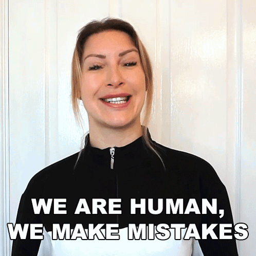 A Woman Is Smiling With The Words We Are Human We Make Mistakes Above Her GIF