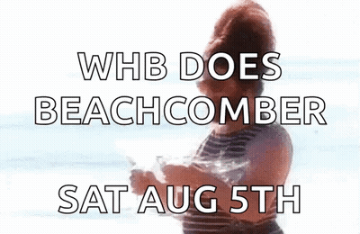 A Woman Is Standing On A Beach With The Words Whb Does Beachcomber Sat Aug 5Th . GIF
