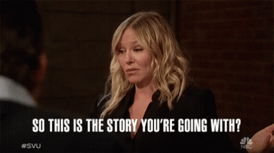 A Woman Is Talking To A Man And The Words So This Is The Story You 'Re Going With GIF