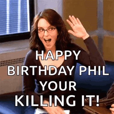 A Woman Is Waving Her Hand And Says Happy Birthday Phil Your Killing It . GIF