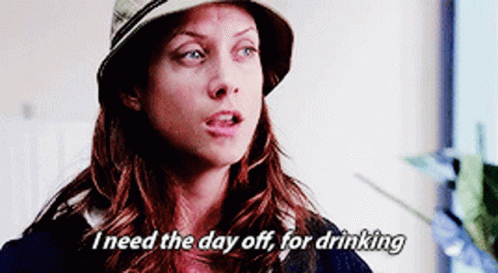 A Woman Is Wearing A Hat And Says I Need The Day Off For Drinking GIF