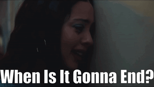 A Woman Leaning Against A Wall With The Caption When Is It Gonna End ? GIF