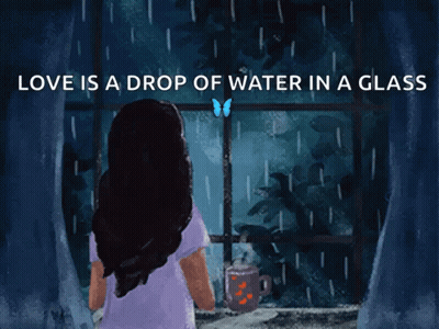 A Woman Looking Out A Window With The Words Love Is A Drop Of Water In A Glass Below Her GIF