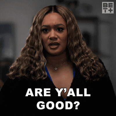 A Woman Says " Are Y'all Good " In Front Of A Black Background GIF