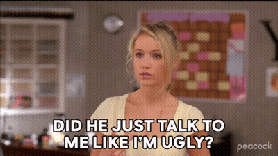 A Woman Says " Did He Just Talk To Me Like I 'M Ugly " On Peacock GIF