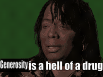 A Woman Says Generosity Is A Hell Of A Drug In A Green Background GIF