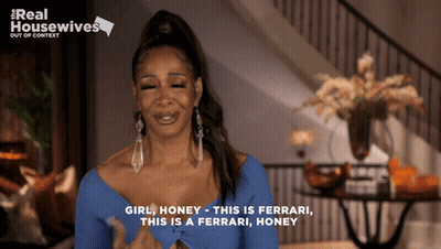 A Woman Says Girl Honey This Is Ferrari GIF