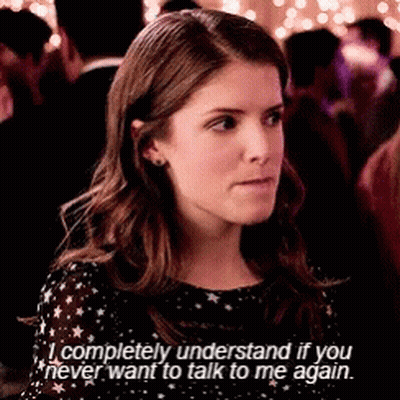 A Woman Says I Completely Understand If You Never Want To Talk To Me Again .. GIF