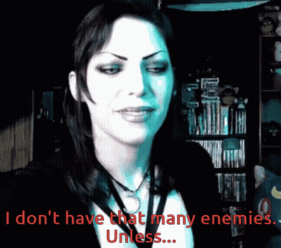 A Woman Says " I Don T Have That Many Enemies Unless " GIF